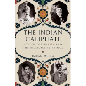Indian Caliphate | Imran Mulla (ISBN: 9781805264248)