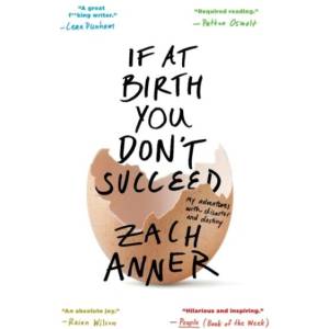 IF AT BIRTH YOU DONT SUCCEED | Zach Anner (ISBN: 9781250116543)