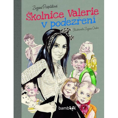 Školnice Valerie v podezření | Pospíšilová Zuzana, Osako Zuzana