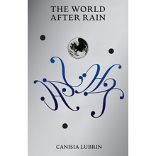 The World After Rain