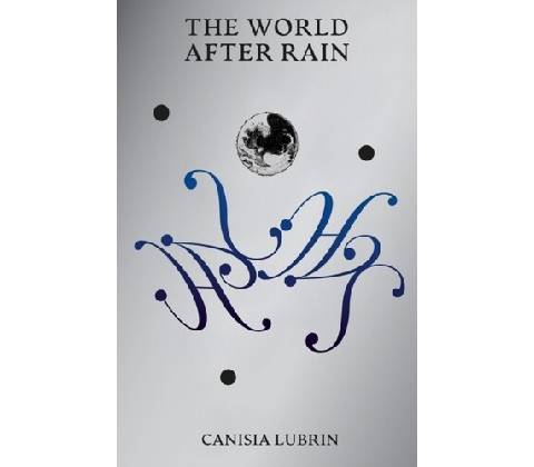 The World After Rain