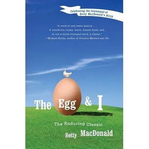 The Egg and I | Betty MacDonald (ISBN: 9780060914288)