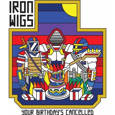 Your Birthday's Cancelled - Iron Wigs CD