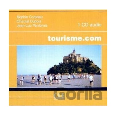 CD1. AUDIO. TOURISME.COM: CD-audio collectif - Rôzni Autori (editor), Sophie Corbeau