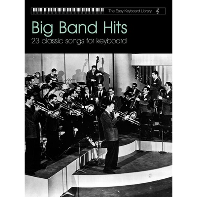 The Easy Keyboard Library Big Band Hits noty keyboard – Zboží Dáma