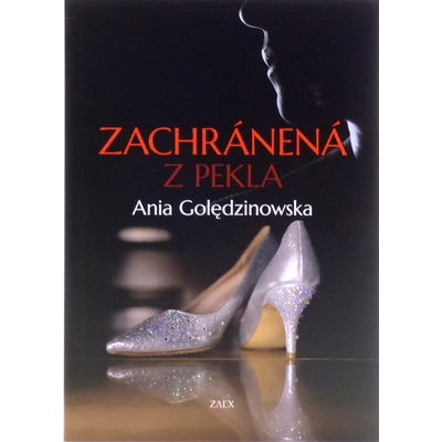 Zachránená z pekla - Ania Golędzinowska