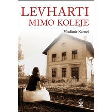 Levharti mimo koleje - Kameš Vladimír