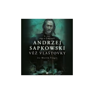 Andrzej Sapkowski Alexandra Bauerov Věž vlašťovky CD