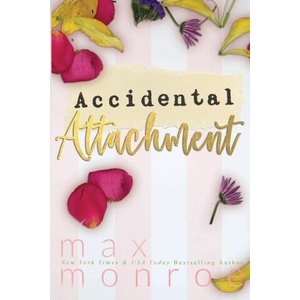 Accidental Attachment | Max Monroe (2023)