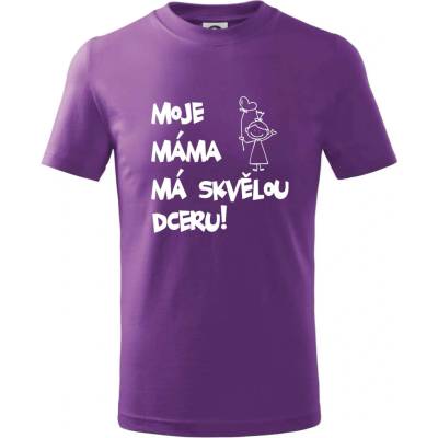 Moje máma má skvělou dceru tričko dětské bavlněné Fialová