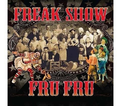 FRU FRU: FREAK SHOW CD