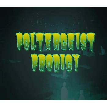 Poltergeist Prodigy