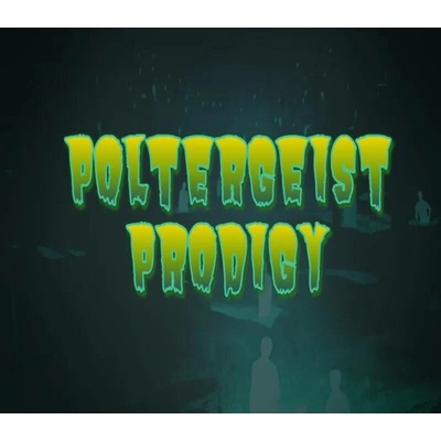 Poltergeist Prodigy