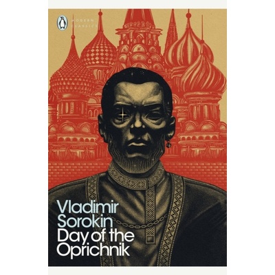 Day of the Oprichnik - Vladimir Sorokin