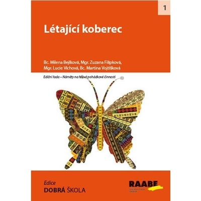 Létající koberec - Bc. Bejlková M.:
