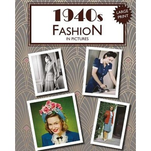 1940s Fashion in Pictures: Large Print Book for Dementia Patients | Hugh Morrison (2018)