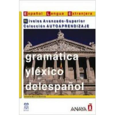 Gramática y léxico del espanol. Niveles Avanzado-Superior | J. M. Garcia