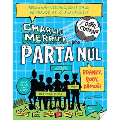 Charlie Merrick a jeho parta nul - Brank - Cousins Dave