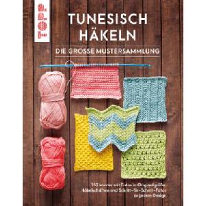 Tunesisch häkeln - Die große Mustersammlung | Anna Nikipirowicz, Angela Letmathe (ISBN: 9783735870636)