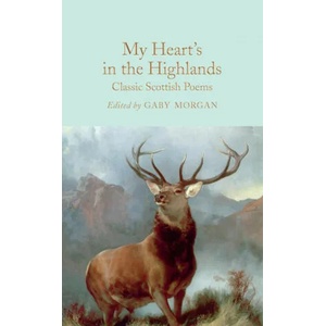 My Heart's in the Highlands | Gaby Morgan, John Glenday (ISBN: 9781529048742)