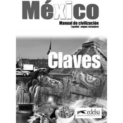 MÉXICO MANUAL DE CIVILIZACION CLAVES