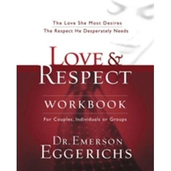 Love & Respect Workbook - E. Eggerichs