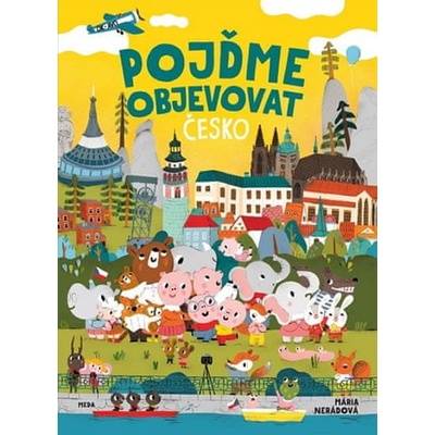Pojďme objevovat Česko - Mária Nerádová