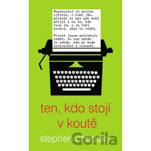 Ten, kdo stojí v koutě