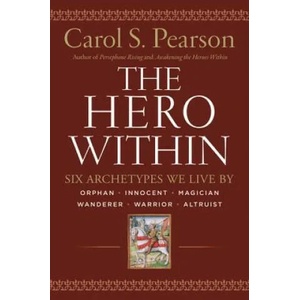 Hero Within | Carol S Pearson (ISBN: 9780062515551)