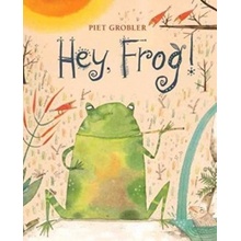 Hey, Frog! Piet Grobler