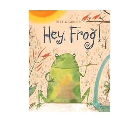 Hey, Frog! Piet Grobler