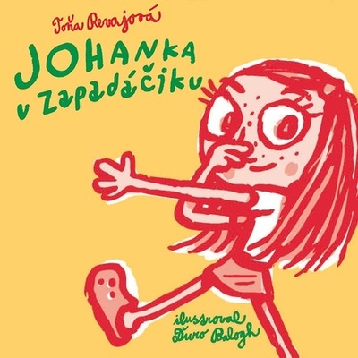 Johanka v zapadáčiku - Toňa Revajová