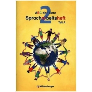ABC der Tiere 2 - Spracharbeitsheft, m. 1 CD-ROM, m. 1 Beilage | Rosmarie Handt, Klaus Kuhn, Irene Fink, Katrin Herter, Kerstin Mrowka-Nienstedt, Edmund Wetter, Klaus Kuhn, Heike Treiber (ISBN: 9783619245918)