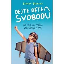 Dejte dětem svobodu