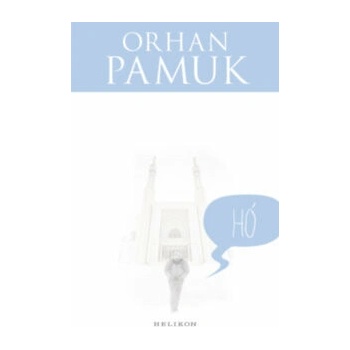 Hó - Orhan Pamuk