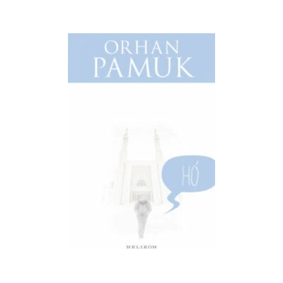 Hó - Orhan Pamuk