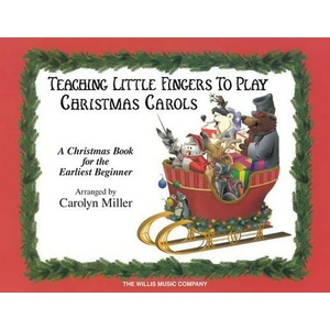 Teaching Little Fingers to Play Christmas Carols | Carolyn Miller (ISBN: 9780877180296)