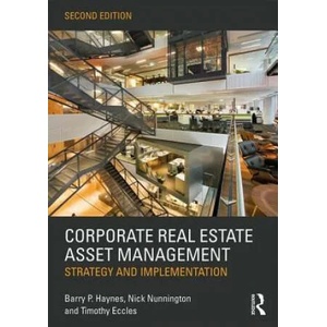 Corporate Real Estate Asset Management | HAYNES (ISBN: 9781138915077)