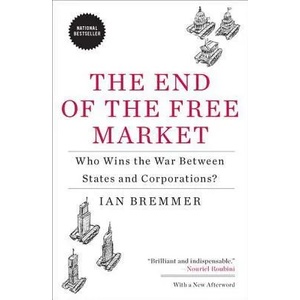 End Of The Free Market | Ian Bremmer (ISBN: 9781591844402)