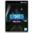 Cities: Skylines - After Dark