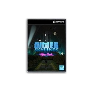 Cities: Skylines - After Dark
