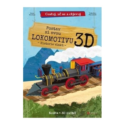 postav si svou lokomotivu Valentina Manuzzato Irena Trevisan