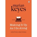 Making It Up As I Go Along - Marian Keyes