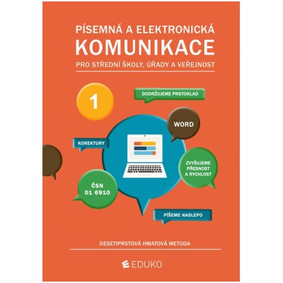 Písemná a elektronická komunikace - desetiprstová hmatová metoda - Eduko