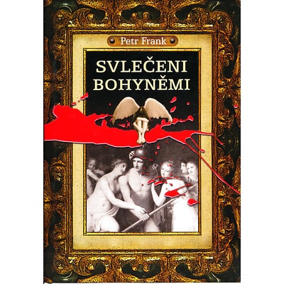 Svlečeni bohyněmi