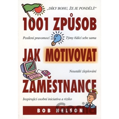 1001 Způsob jak motivovat zaměstnance - Bob Nelson