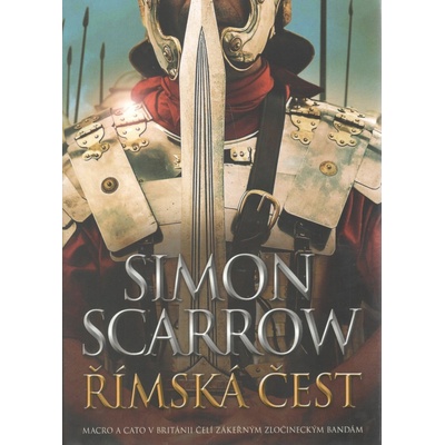 Římská čest - Scarrow Simon