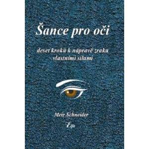 Šance pro oči | Meir Schneider (2013)