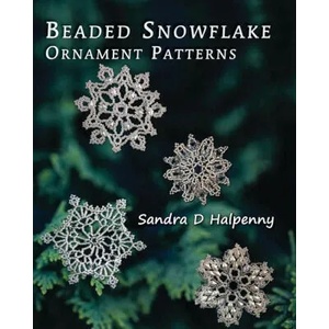 Beaded Snowflake Ornament Patterns | Sandra D. Halpenny (ISBN: 9781778205002)