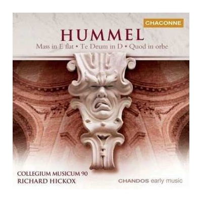 Johann Nepomuk Hummel - Mass In E Flat . Te Deum D . Quod In Orbe CD